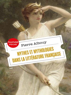 cover image of Mythes et mythologies dans la littérature française